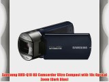 Samsung HMX-Q10 HD Camcorder Ultra Compact with 10x Optical Zoom (Dark Blue)