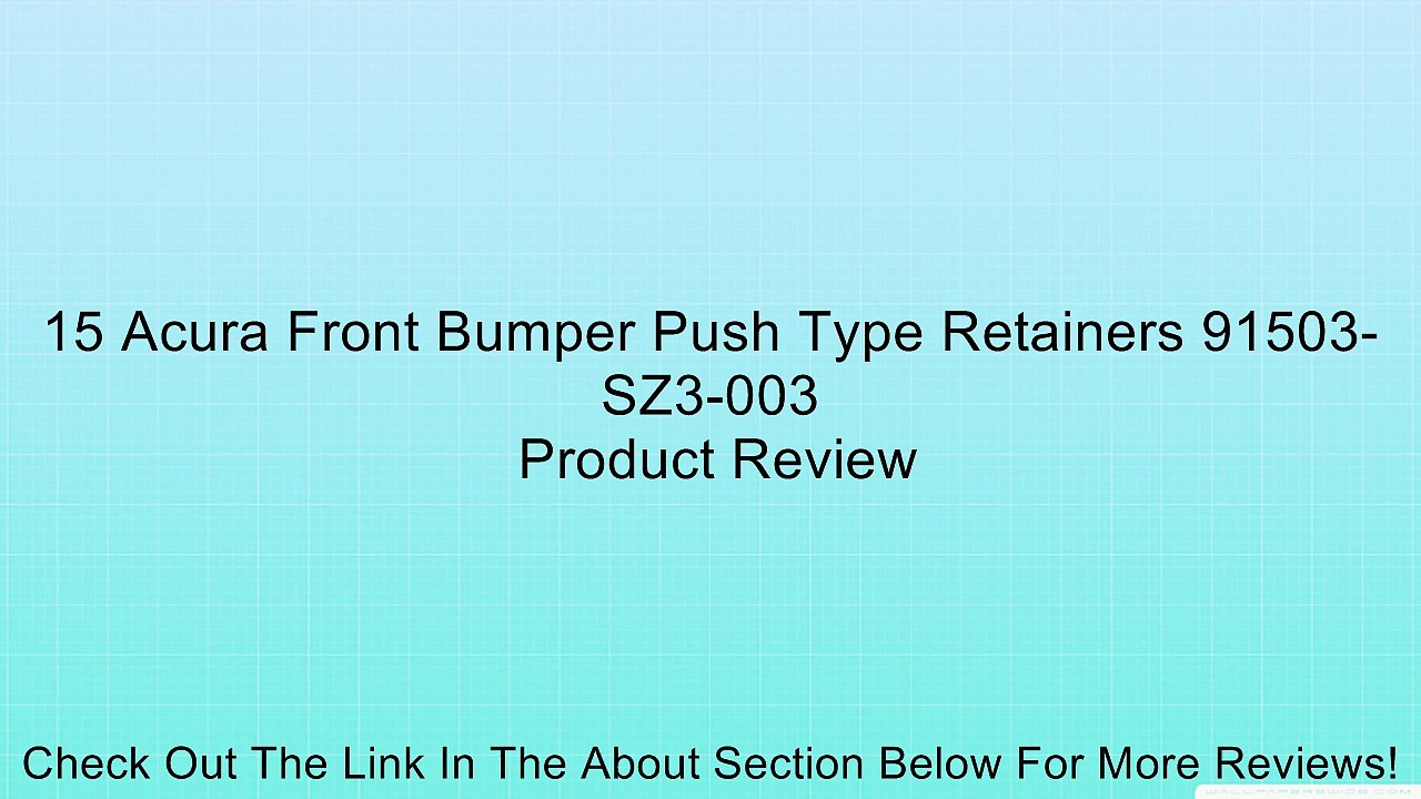 15 Acura Front Bumper Push Type Retainers 91503-SZ3-003 Review
