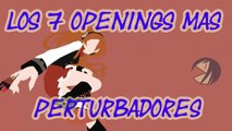 Top| Los 7 Openings Mas Perturbadores De La Historia :v