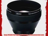 Sony VCLHG1758 High Performance Teleconversion Lens
