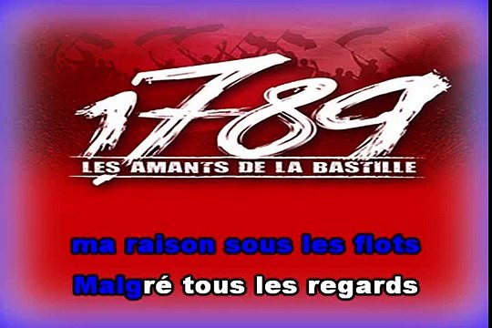 KARAOKE COMEDIE MUSICALE 1789 - Ca ira mon amour