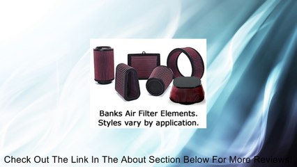 Banks 41828 Air Filter Elem, Ram Air System Review