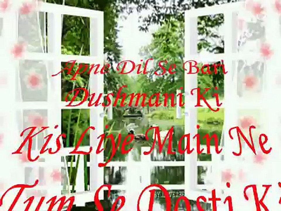 Apne dil se badi dushmani ki Present By ♥¸.•-SUBOHY-•.¸♥