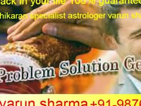 Love marriage vashikaran specialist babaji +91-99876681799 mumbai,delhi,bangalore