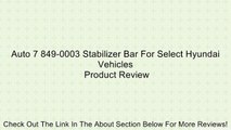 Auto 7 849-0003 Stabilizer Bar For Select Hyundai Vehicles Review