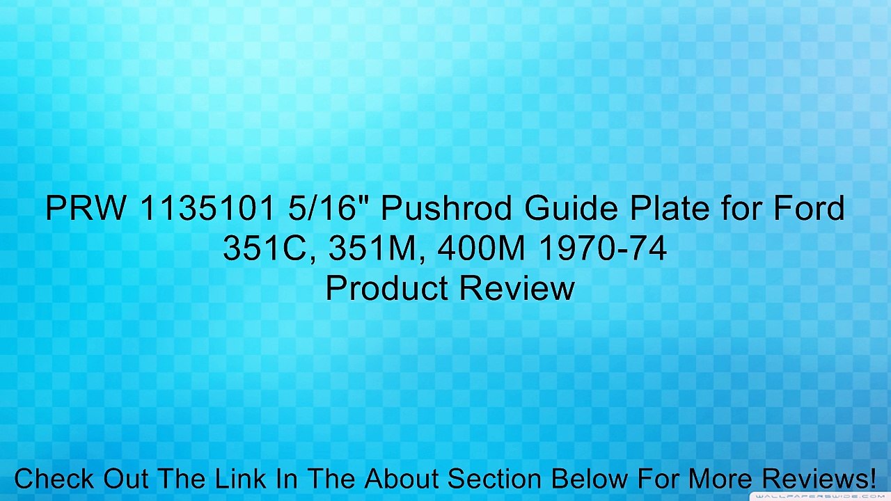 PRW 1135101 5/16" Pushrod Guide Plate for Ford 351C, 351M, 400M 1970-74 Review