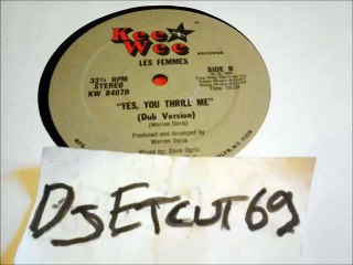 LES FEMMES -"YES, YOU THRILL ME"(RIP ETCUT)KEE WEE REC 84(DUB VERSION)