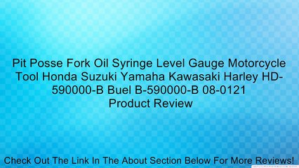 Video herunterladen: Pit Posse Fork Oil Syringe Level Gauge Motorcycle Tool Honda Suzuki Yamaha Kawasaki Harley HD-590000-B Buel B-590000-B 08-0121 Review