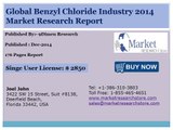 Global Benzyl Chloride Market 2014 Size, Share, Growth, Trends, Demand and Forecast