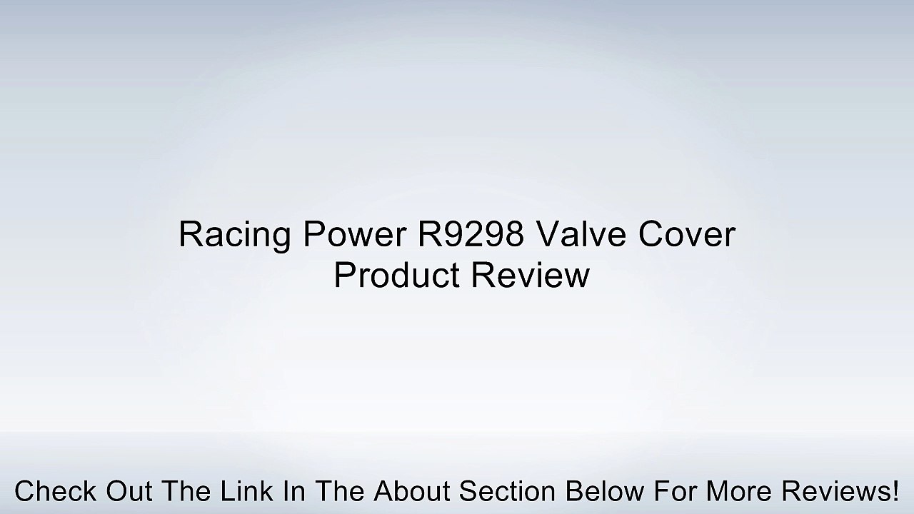 Racing Power R9298 Valve Cover Review