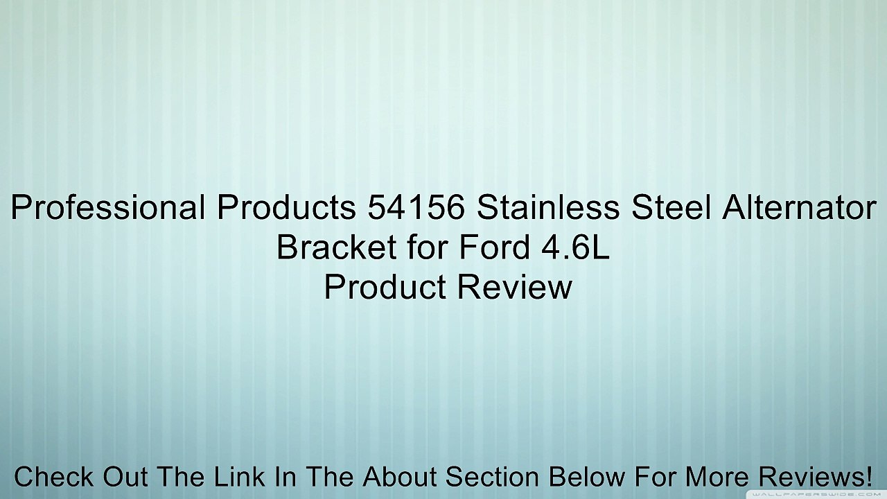 Professional Products 54156 Stainless Steel Alternator Bracket for Ford 4.6L Review