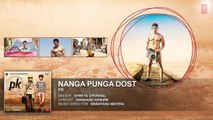 'Nanga Punga Dost' FULL AUDIO Song   PK   Aamir Khan   Anushka Sharma   T-series