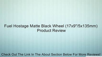 Fuel Hostage Matte Black Wheel (17x9"/5x135mm) Review