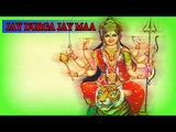 Jay Durga Jay Maa - ( Superhit Durga Bhakti Song )