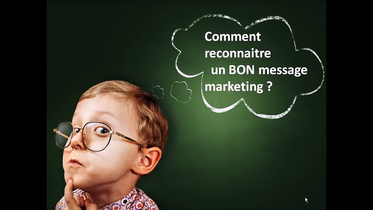 Ami entrepreneur, qu'est ce qu'un BON message marketing ?