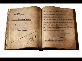 ACCT 504 Week 5 Course Project Draft Spreadsheet