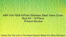 ARP 434-7609 6-Point Stainless Steel Valve Cover Stud Kit - 16 Piece Review