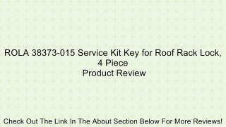 ROLA 38373-015 Service Kit Key for Roof Rack Lock, 4 Piece Review