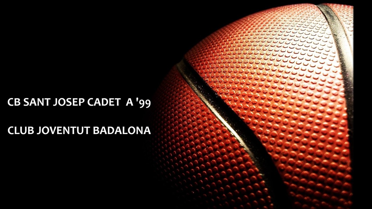 CB SANT JOSEP CADET A '99 - CLUB JOVENTUT BADALONA NOV 2014