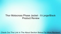 Thor Motocross Phase Jacket - X-Large/Black Review