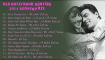 Top Best Bollywood 2014 Old School Remixes ☼ Mashups Nonstop HD-NOW Mix No.1.02.01 HQ