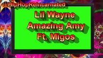 Lil Wayne - Amazing Amy (Ft. Migos)