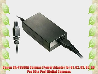 Canon CA-PS560A Compact Power Adapter for G1 G2 G3 G5 G6 Pro 90