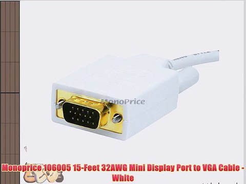 Monoprice 106005 15-Feet 32AWG Mini Display Port to VGA Cable - White