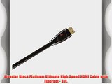 Monster Black Platinum Ultimate High Speed HDMI Cable with Ethernet - 8 ft.