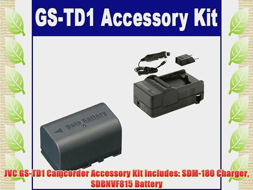 JVC GS-TD1 Camcorder Accessory Kit includes: SDM-180 Charger SDBNVF815 Battery