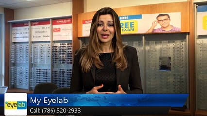 Eyeglasses Hialeah - My Eyelab Hialeah FL Feedback
