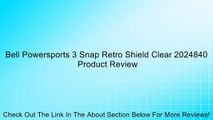 Bell Powersports 3 Snap Retro Shield Clear 2024840 Review
