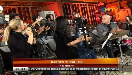 01 kardeş türküler ya reem 12.01.2012 ntv cumartesi