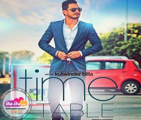 TIME TABLE - OFFICIAL VIDEO - KULWINDER BILLA