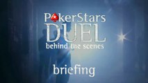 Briefing - Behind the scenes | PokerStars.be Duel