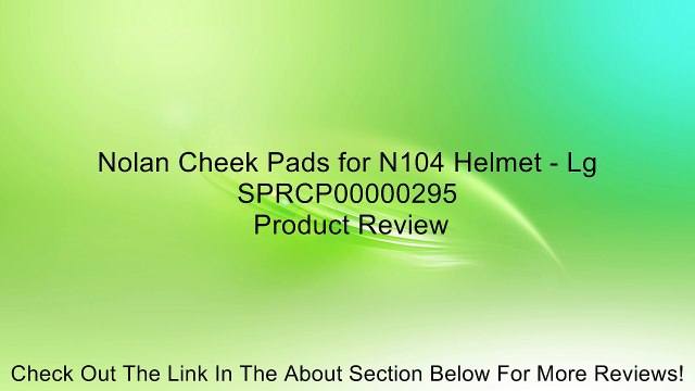 Nolan Cheek Pads for N104 Helmet - Lg SPRCP00000295 Review