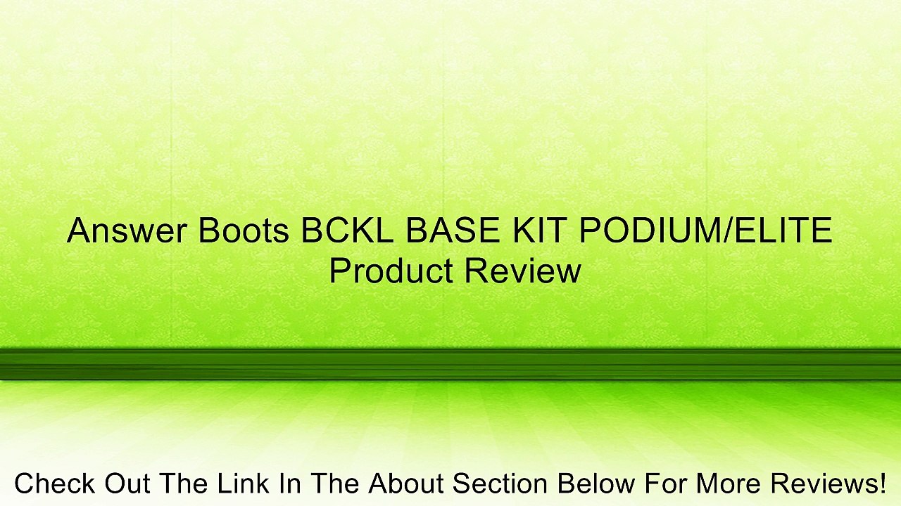 Answer Boots BCKL BASE KIT PODIUM/ELITE Review