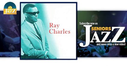 Ray Charles - Ain't That Fine (HD) Officiel Seniors Jazz
