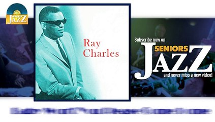 Ray Charles - Baby Won't You Please Come Home (HD) Officiel Seniors Jazz