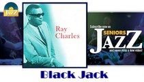 Ray Charles - Black Jack (HD) Officiel Seniors Jazz