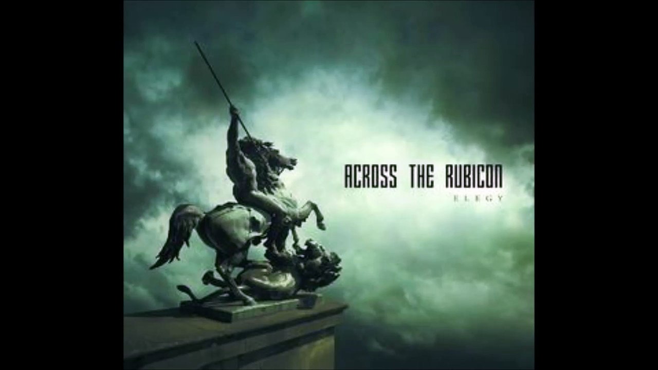 Across the Rubicon - We Shall Remember