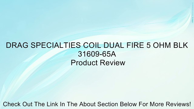 DRAG SPECIALTIES COIL DUAL FIRE 5 OHM BLK 31609-65A Review