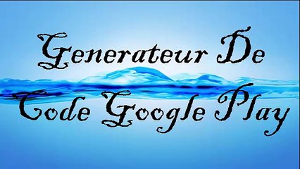 Generateur De Code Google Play Sans Telecharger