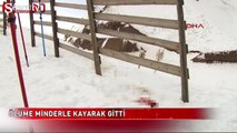 Ölüme minderle kayarak gitti
