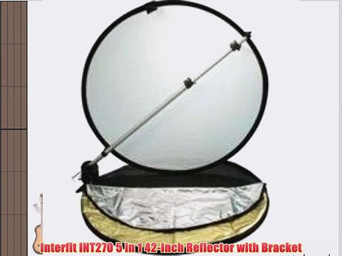 Interfit INT270 5 in 1 42-Inch Reflector with Bracket