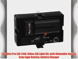 Fotodiox Pro LED 144A Video LED Light Kit with Dimmable Switch Sony type Battery Battery Charger