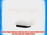 Harbor Digital Ultimate Light Box Kit for Canon 580EX IIVivitar 283 and Sony HVL-F58AM Flashes