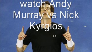 aus open Andy Murray vs Nick Kyrgios live tennis 27 jan