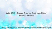 WIX 57191 Power Steering Cartridge Filter Review