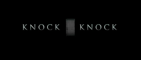 Knock Knock - Official Teaser Trailer (HD)
